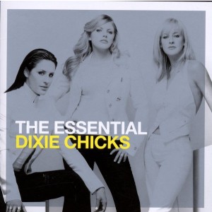 Dixie Chicks - The Essential Dixie Chicks (CD)