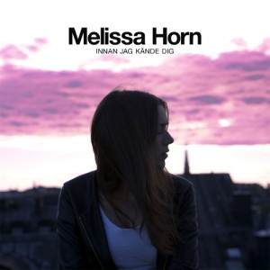Horn Melissa - Innan Jag Kände Dig (CD)