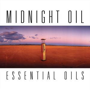 MIDNIGHT OIL-ESSENTIAL OILS (CD)