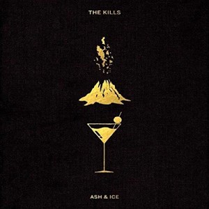 Kills - Ash & Ice