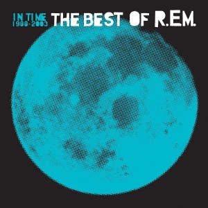 R.E.M.-IN TIME: THE BEST OF R.E.M. 1988-2003 (REMASTERED)