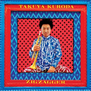 TAKUYA KURODA-ZIGZAGGER (CD)