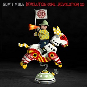 GOV´T MULE-REVOLUTION COME...REVOLUTION GO