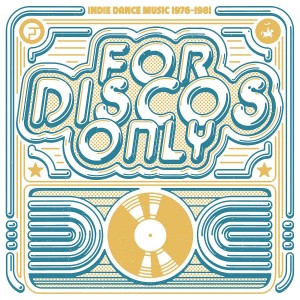 VARIOUS ARTISTS-FOR DISCOS ONLY: INDIE DANCE MUSIC FROM FANTASY & VANGUARD RECORDS (1976-1981) (CD)