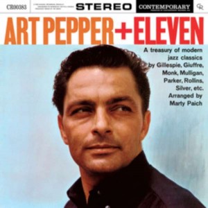 ART PEPPER-+ ELEVEN: MODERN JAZZ CLASSICS (VINYL)