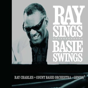 RAY CHARLES & COUNT BASIE-RAY SINGS, BASIE SWINGS (CD)