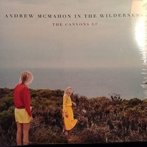 ANDREW MCMAHON IN THE WILDERNESS-THE CANYONS EP (VINYL)