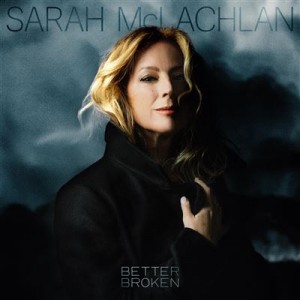 Sarah McLachlan - Better Broken (2025) (CD)