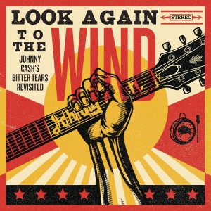 Various Artists - Look Again To The Wind: Johnny Cash´s Bitter Tears Revisited (CD)