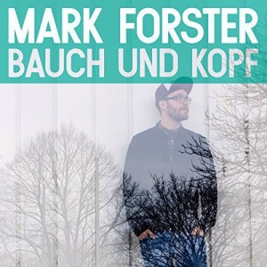 Mark Forster - Bauch Und Kopf (CD)
