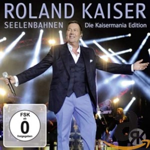 ROLAND KAISER-SEELENBAHNEN - DIE KAISERMANIA (CD)