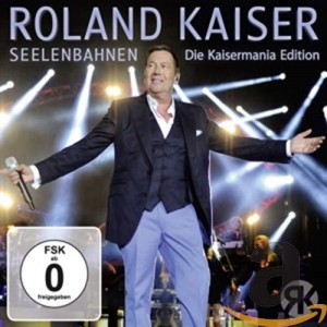 Roland Kaiser - Seelenbahnen - Die Kaisermania (CD)