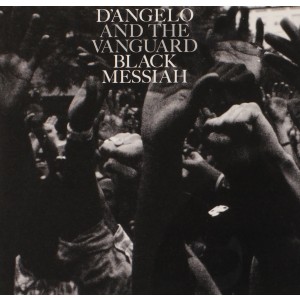 D´ANGELO AND THE VANGUARD-BLACK MESSIAH