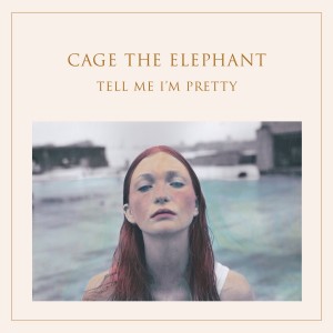 CAGE THE ELEPHANT-TELL ME I´M PRETTY (CD)