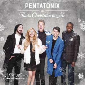 PENTATONIX-THAT´S CHRISTMAS TO ME (DELUXE EDITION)