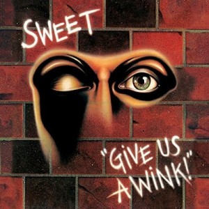 SWEET-GIVE US A WINK (VINYL)