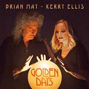Brian May & Kerry Ellis - Golden Days (2017) (CD)