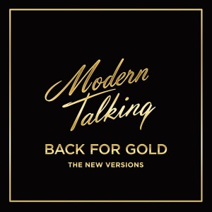 Modern Talking - Back For Gold (2017) (CD)