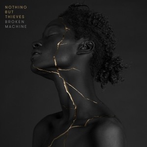 Nothing But Thieves - Broken Machine (2017) (Deluxe) (CD)