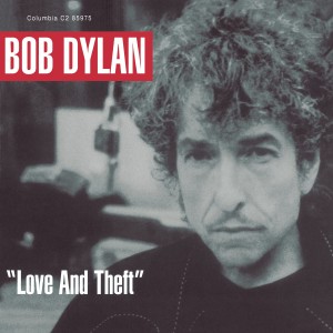 BOB DYLAN-LOVE AND THEFT