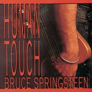 BRUCE SPRINSTEEN-HUMAN TOUCH (VINYL)