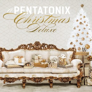 PENTATONIX-A PENTATONIX CHRISTMAS DELUXE (CD)