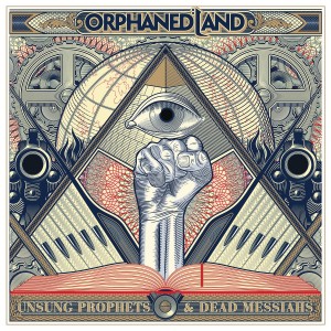 ORPHANED LAND-UNSUNG PROPHETS AND DEAD MESSIAHS