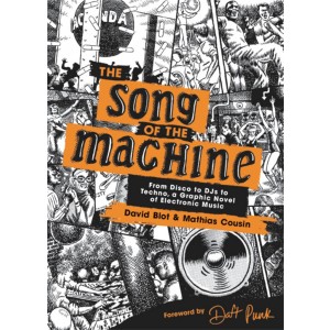 Song Of The Machine: From Disco To Djs To Techno (Hardback Book)