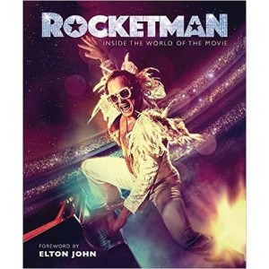 Elton John - Rocketman: The Official Movie Companion Book