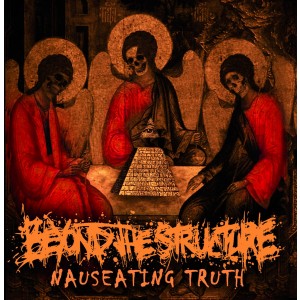 Beyond The Structure - Nauseating Truth (2014) (CD)