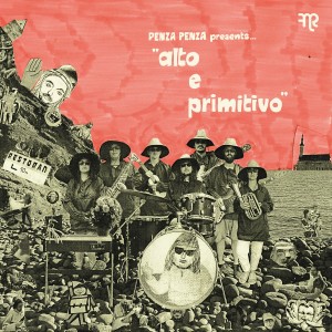 Penza Penza - Alto E Primitivo (2024) (Vinyl)