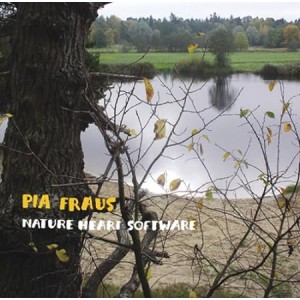 PIA FRAUS-NATURE HEART SOFTWARE (2006) (CD)